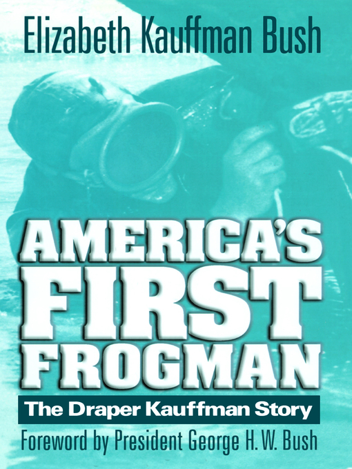 Title details for America's First Frogman by Elizabeth Kauffman Bush - Wait list